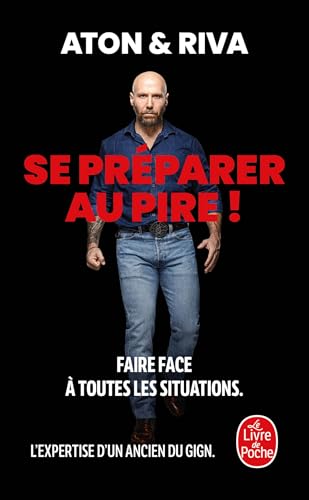 Se préparer au pire !