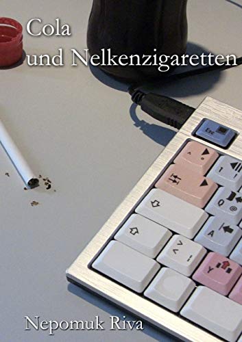 Cola und Nelkenzigaretten von epubli