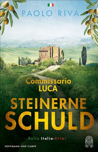 Steinerne Schuld: Commissario Luca. Bella-Italia-Krimi | »Befeuert die Lust auf einen Toskana-Urlaub!« Westfalen-Blatt (Die Bella-Italia-Krimis, Band 3)