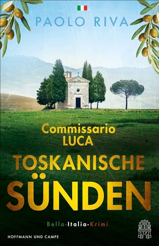 Toskanische Sünden: Commisario Lucas zweiter Fall. Bella-Italia-Krimi (Die Bella-Italia-Krimis, Band 2)