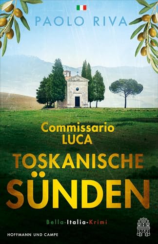 Toskanische Sünden: Commisario Lucas zweiter Fall. Bella-Italia-Krimi (Die Bella-Italia-Krimis, Band 2) von HOFFMANN UND CAMPE VERLAG GmbH