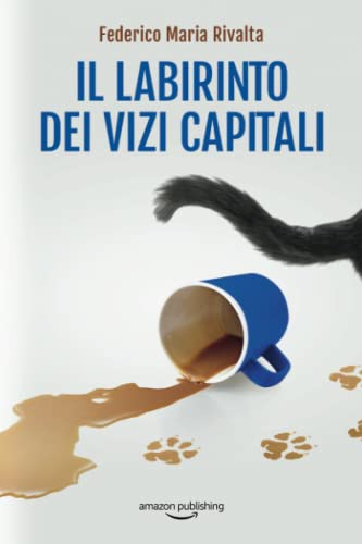 Il labirinto dei vizi capitali (Riccardo Ranieri, 7)