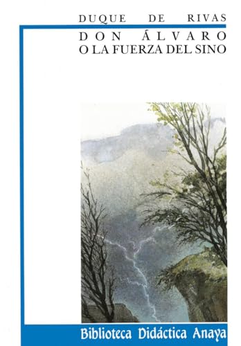 Don Álvaro o la fuerza del sino (CLÁSICOS - Biblioteca Didáctica Anaya) von ANAYA INFANTIL Y JUVENIL