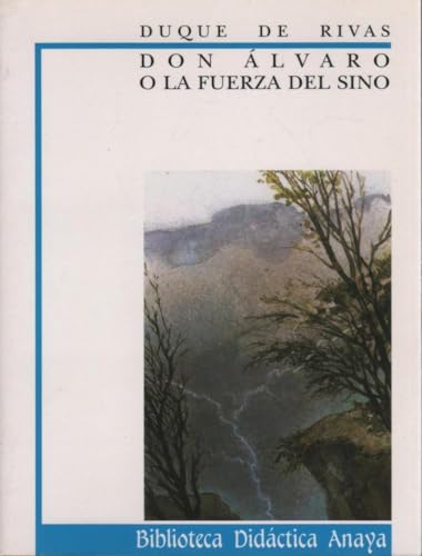 Don Álvaro o la fuerza del sino (CLÁSICOS - Biblioteca Didáctica Anaya)