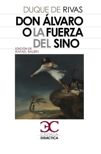 Don Alvaro o la fuerza del sino (Castalia Didáctica. C/D., Band 36) von Castalia Ediciones