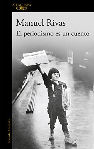 El periodismo es un cuento (Hispánica)