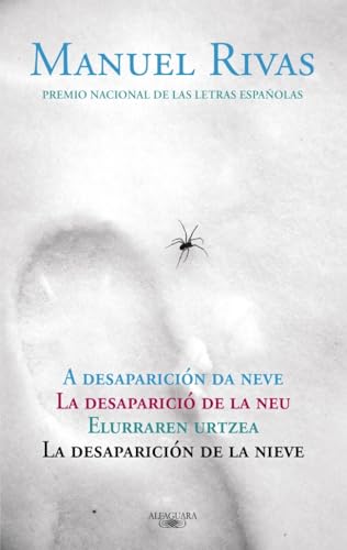 La desaparición de la nieve = A desaparición da neve = La desaparició de la neu = Elurraen desagerpena: La Desaparicio de La Neu = Elurraren Urtzea = La Desaparicion de La Nieve (Hispánica) von ALFAGUARA