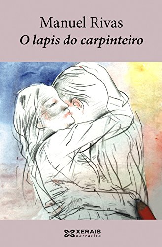 O lapis do carpinteiro (EDICIÓN LITERARIA - NARRATIVA)