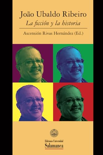 João Ubaldo Ribeiro: la ficción y la historia (Biblioteca Brasil, Band 11) von Ediciones Universidad de Salamanca