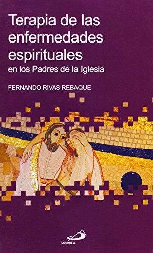 Terapia de las enfermedades espirituales : en los Padres de la Iglesia (Betel, Band 31)