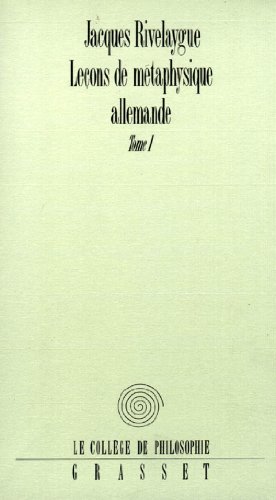 Lecons de Metaphysique Allemande T01: Tome 1, De Leibniz à Hegel von GRASSET