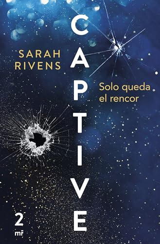 Captive: Solo queda el rencor (Martínez Roca, Band 2)