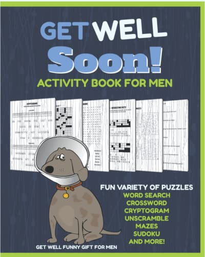 Get Well Funny Gift For Men: Adult Variety Puzzle and Activity Book - Word Search, Crossword, Funny Quotes and Phrases to Solve, Cryptograms, Trivia, Sudoku, Mazes and More! von Independently published