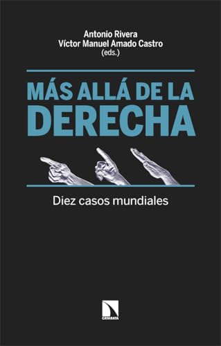Más allá de la derecha: Diez casos mundiales (Mayor, Band 1042) von Los Libros de la Catarata