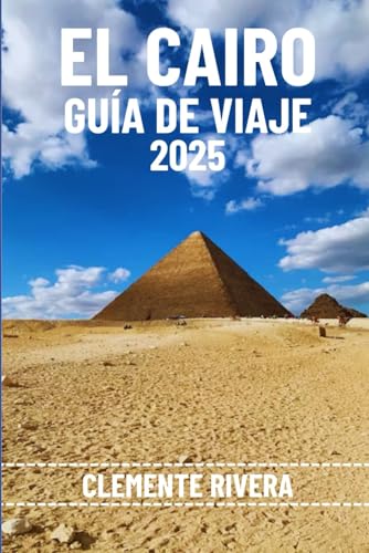 EL CAIRO GUÍA DE VIAJE: Descubra gemas ocultas y secretos locales. Todo lo que necesitas saber antes de ir. EL CAIRO GUÍA DE VIAJE: Descubra gemas ocultas y secretos locales. Todo lo que necesitas saber antes de ir. von Independently published