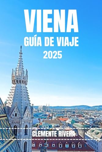 VIENA GUÍA DE VIAJE: Descubra gemas ocultas y secretos locales. Todo lo que necesitas saber antes de ir. VIENA GUÍA DE VIAJE: Descubra gemas ocultas y secretos locales. Todo lo que necesitas saber antes de ir. von Independently published
