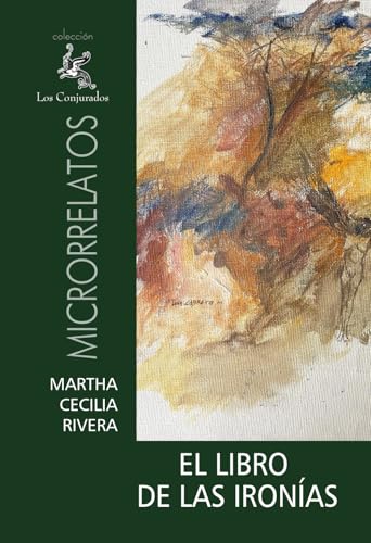 EL LIBRO DE LAS IRONÍAS: ANTOLOGÍA DE MICRORRELATOS von Usar mi propio sello
