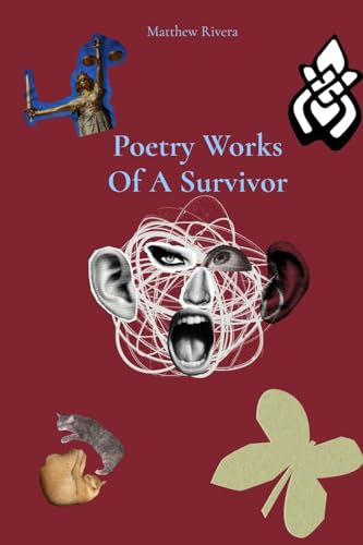 Poetry Works Of A Survivor von Cedric Purcell
