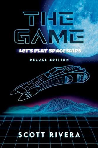 The Game: Let's Play Space Ships (Deluxe Edition) von The Reading Glass Books