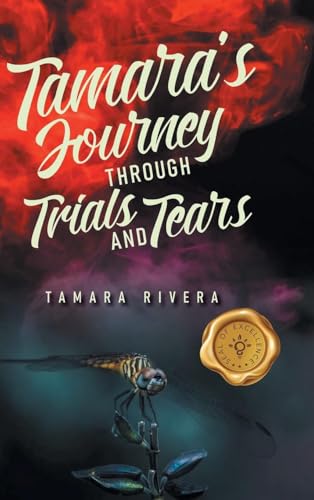 Tamara's Journey Through Trials and Tears von MainSpring Books