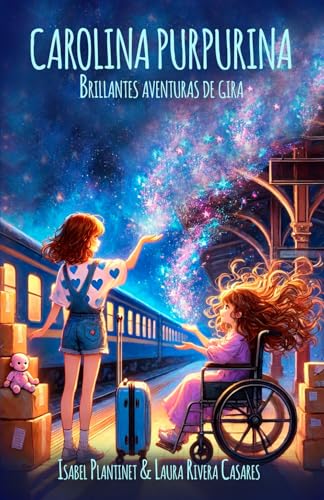 Carolina Purpurina: Brillantes aventuras de gira (edición a color) von Editorial Letra Minúscula