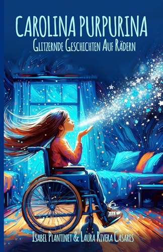 Carolina Purpurina: Glitzernde Geschichten AufRädern von Editorial Letra Minúscula