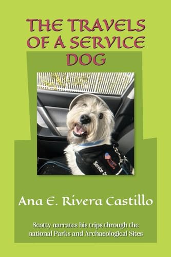 The Travels of a Service Dog: Stories of Scotty von Palmetto Publishing