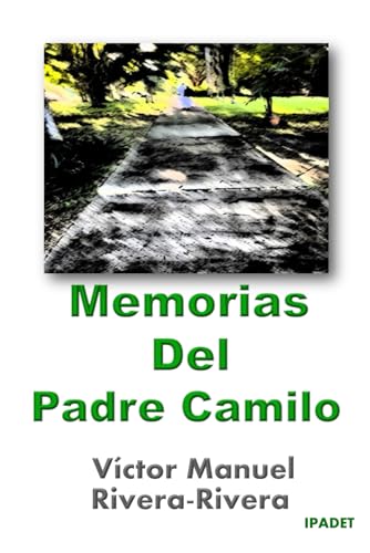 Memorias del Padre Camilo von Independently published