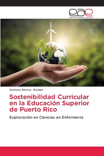 Sostenibilidad Curricular en la Educación Superior de Puerto Rico: Exploración en Ciencias en Enfermería