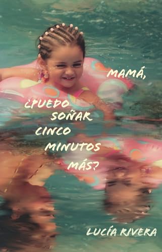 Mamá, ¿puedo soñar cinco minutos más? Mamá, ¿puedo soñar cinco minutos más? von Texere Editores