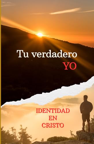 Tu verdadero YO: Identidad en CRISTO von Independently published