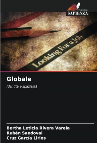 Globale: Identità e spazialità von Edizioni Sapienza