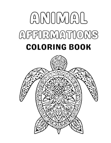 Animal Affirmations Coloring Book von Independently published
