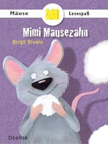 Mimi Mausezahn (Lesespaß) von Obelisk Verlag e.U.