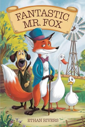 The Unforgettable Story of Fantastic Mr. Fox The Unforgettable Story of Fantastic Mr. Fox von Independently published