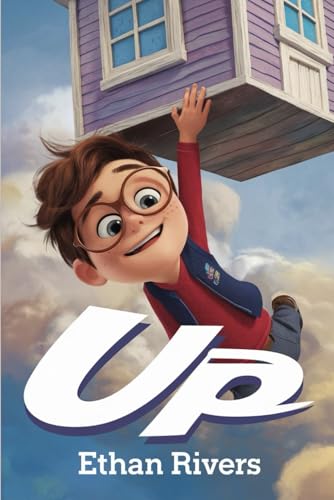 The Unforgettable Story of Up The Unforgettable Story of Up von Independently published