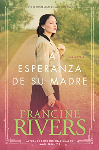 La Esperanza De Su Madre: El Legado de Marta, Vol. 1 = Her Mother's Hope (El legado de Marta/ Marta's Legacy, 1, Band 1)