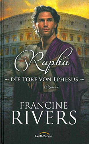 Rapha - Die Tore von Ephesus: Roman Rapha - Die Tore von Ephesus: Roman