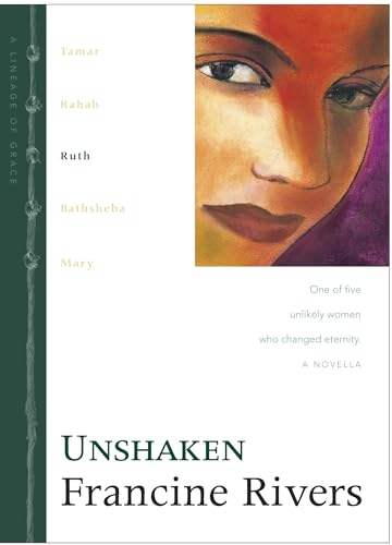 Unshaken (Lineage of Grace, 3)