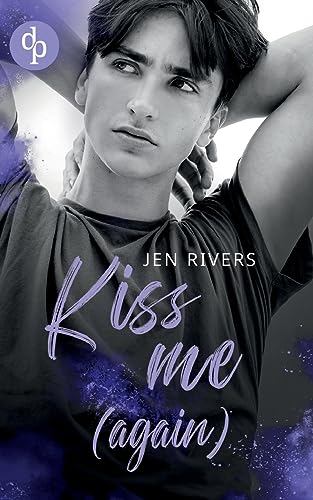 Kiss me (again): Jamie & Liam von dp DIGITAL PUBLISHERS GmbH