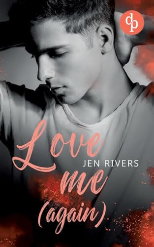 Love me (again): Liam & Jamie von dp DIGITAL PUBLISHERS GmbH