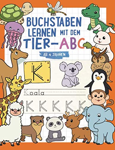 Buchstaben lernen ab 4 Jahren: Spielend einfach mit Tier-ABC und Schwungübungen - Geschenke für Vorschulkinder - Übungsheft für Kindergarten, Vorschule und 1. Klasse Buchstaben lernen ab 4 Jahren: Spielend einfach mit Tier-ABC und Schwungübungen - Geschenke für Vorschulkinder - Übungsheft für Kindergarten, Vorschule und 1. Klasse von Independently published