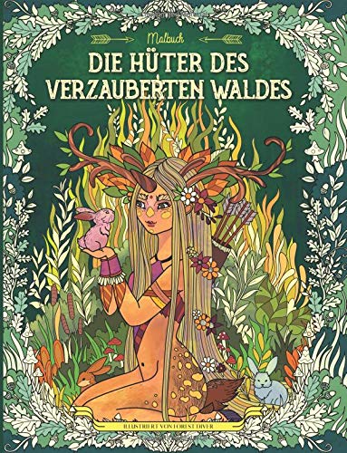 Die Hüter des verzauberten Waldes: Malbuch für Erwachsene und Kinder (Fantasy, Meditation, Entspannung)