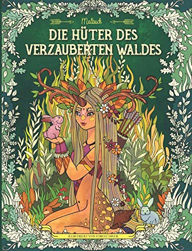 Die Hüter des verzauberten Waldes: Malbuch für Erwachsene und Kinder (Fantasy, Meditation, Entspannung)