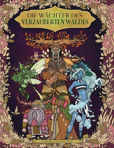 Die Wächter des verzauberten Waldes — Malbuch für Erwachsene und Kinder: (Fantasy, Meditation, Entspannung)