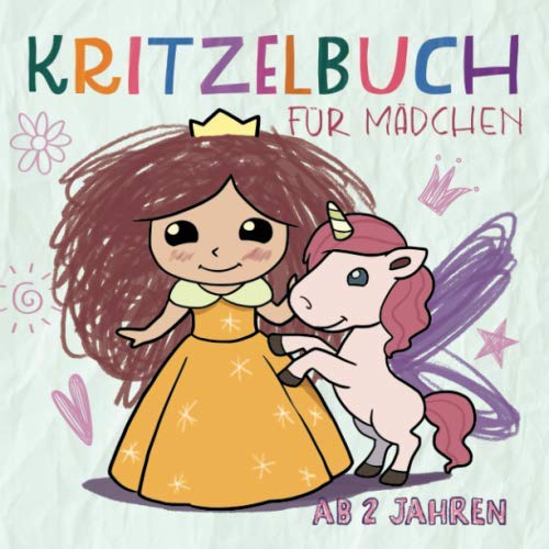 Kritzelbuch für Mädchen ab 2 Jahren: Mit spaßigen Malbildern die Kreativität und Motorik fördern - Malbuch - Lustige Motive zum Ausmalen und Kritzeln - Kritzelmalbuch von Independently published