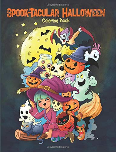 Spook-Tacular Halloween - Coloring Book: A Fun Coloring Book for Adults and Kids (Coloring Gifts for Women, Boys and Girls) von CreateSpace Independent Publishing Platform