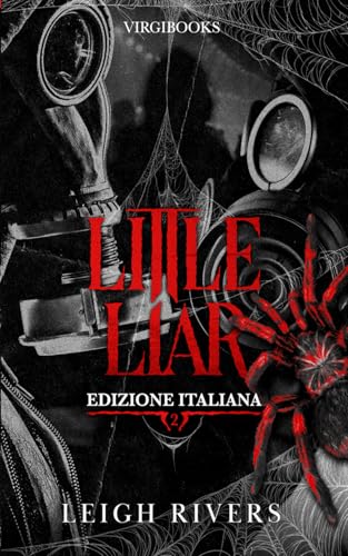 Little Liar: Edizione Italiana (La ragnatela del silenzio, Band 2) von VIRGIBOOKS