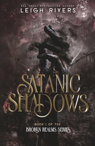 Satanic Shadows (The Broken Realms Series, Band 1) von Leigh Rivers