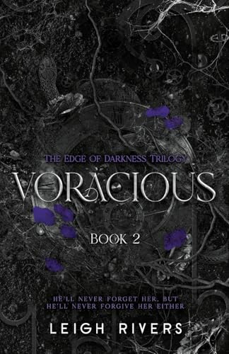 Voracious (The Edge of Darkness: Book 2) (The Edge of Darkness Trilogy, Band 2)